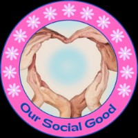 OUR SOCIAL GOOD